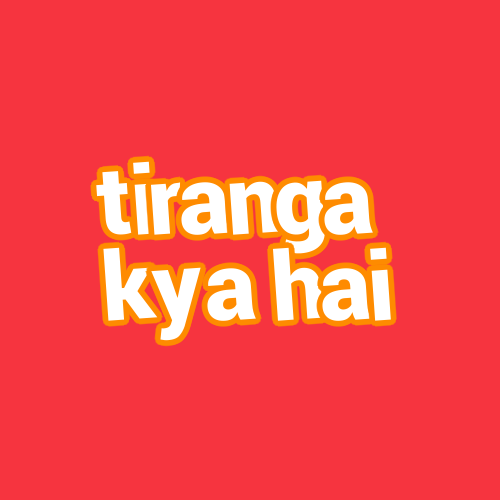 tiranga kya hai